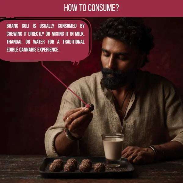 How to consume Bhang Goli with milk, thandai, or water for traditional edible use